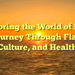 Exploring the World of Food: A Journey Through Flavor, Culture, and Health